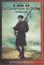 MILLIN Piper Bill / 6 juin 1944 - La Cornemuse du D-Day - Normandie