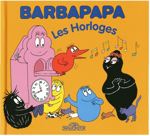 Livre barbapapa les horloges - barbapapa,