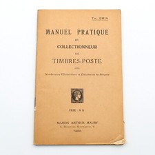 TH. EMIN - MANUEL PRATIQUE DU COLLECTIONNEUR DE TIMBRES-POSTE - Ed. MAURY
