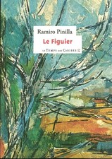 Le figuier - Pinilla, Ramiro