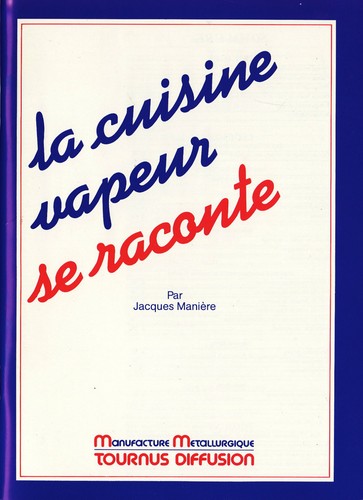 Cuisine vapeur raconte - vapeur,