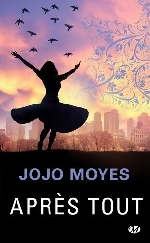 Après tout jojo - -, moyes