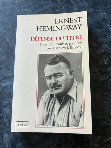Entretiens ernest hemingway - entretiens,