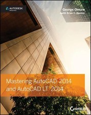 George Omura Brian C. Mastering AutoCAD 2014 and AutoCAD  (Mixed Media Product)
