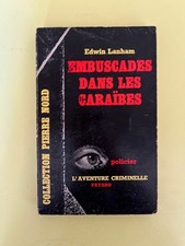 Edwin Lanham: Embuscades dans