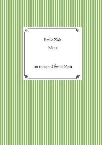 émile zola nana - zola, (poche)
