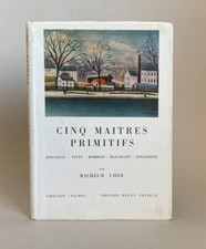 Cinq maitres primitifs : ROUSSEAU VIVIN BOMBOIS BAUCHANT SERAPHINE.  1949