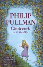 Clockwork de Philip Pullman |