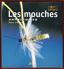 Les Mouches Artificielles, côté Pêche, Montage, sèches noyées nymphes... Ducloux