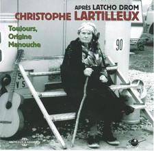 Toujours, Origine Manouche