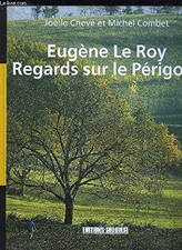 Eugène le roy,regards sur le