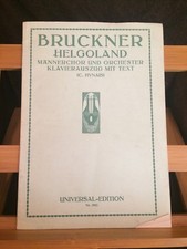 Bruckner Helgoland choeur homme et piano partition Universal 2905
