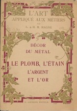 Décor du métal, le plomb