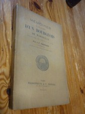 MARSEILLE Thénard J.F. : Mémoires ou livre de raison d’un bourgeois de Marseille