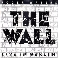 The Wall (Live In Berlin), Roger Waters