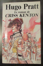 HUGO PRATT LE ROMAN DE CRISS