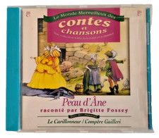 PEAU D'ANE raconté par BRIGITTE FOSSEY ( Contes et chansons, CD audio ENFANTS )