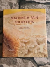 La Machine à pain : 100