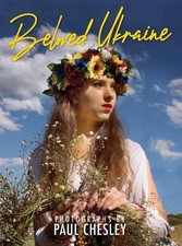 Paul Chesley Beloved Ukraine