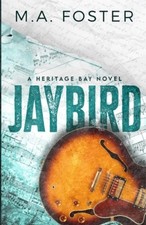 Jaybird by M. a. Foster