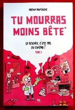 Tu mourras moins bête - La