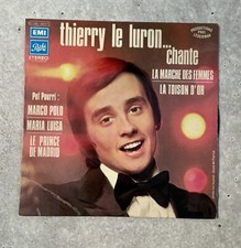 ✨Disque vinyle 45 tours original : THIERRY LE LURON …. Chante….✨