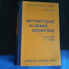Arithmétique Algèbre Géométrie TH. LECONTE & J. ITARD  1940