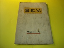 NOTICE TECHNIQUE ET DE REGLAGE 20 PAGES D EPOQUE MAGNETO SEV TYPE A. 4 CYLINDRES