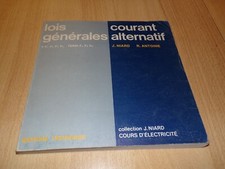 Livre : Lois générales courant alternatif - ELECTRICITE - J. Niard & R. Antoine
