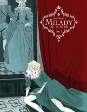 Milady de Winter, Tome 1