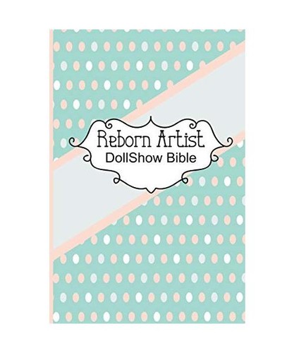 Reborn artist dollshow bible - artist,