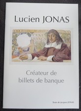 DOCUMENTATION COLLECTION BILLETS DE BANQUE  /  " LUCIEN JONAS Créateur  "