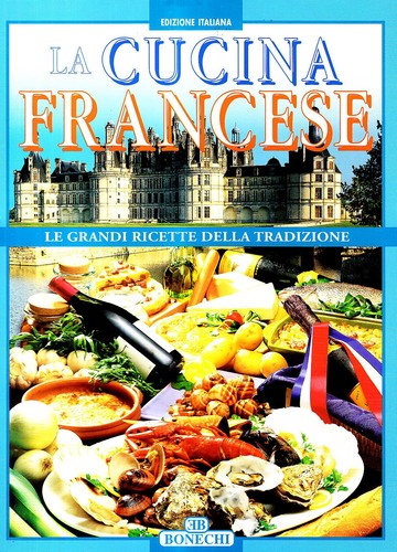 Cucina francese - la, (poche)