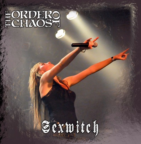 The order chaos - sexwitch, 7"