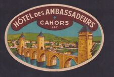 Ancienne  étiquette bagage  France BN179669 Hotel des Ambassadeurs Cahors