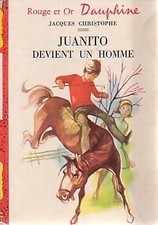 Juanito devient un homme - Jacques Christophe - V46924