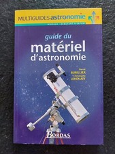 Guide du matériel d'astronomie - Hervé BURILLIER/Christophe LEHENAFF-BORDAS Neuf