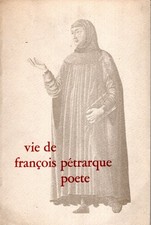 Vie de François Pétrarque, poète. MARCATO (Umberto).