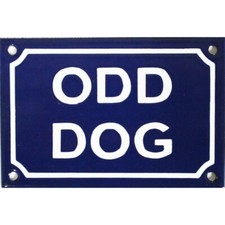 plaque humoristique émaillée 10x15cm:  ODD DOG