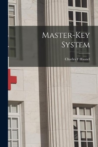 Charles haanel master key - haanel, master-key