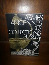 Armes anciennes des collections suisses par clément bosson, rené géroudet