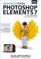 Apprendre Adobe Photoshop Elements 7 (Vincent Risacher)