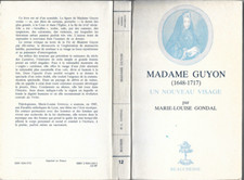 Madame Guyon (1648 - 1717) un nouveau visage par Marie-Louise Gondal