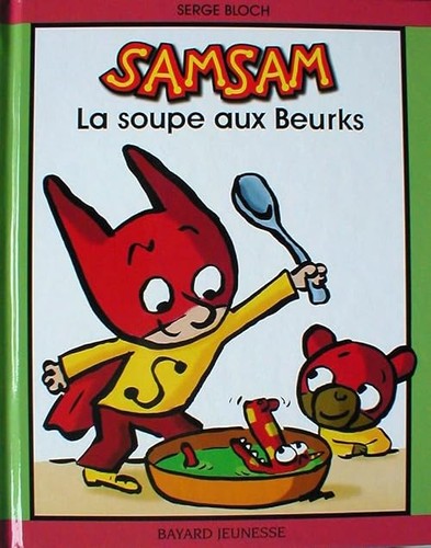 Samsam soupe aux - soupe, beurks