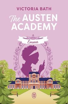 The austen academy emma - the,
