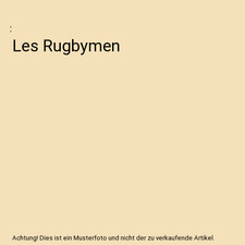 Les rugbymen - les,