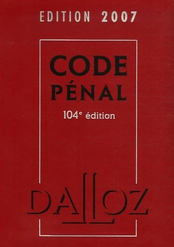Code pénal edition 2007 - :,