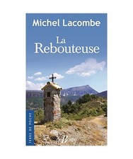 La rebouteuse, Lacombe, Michel