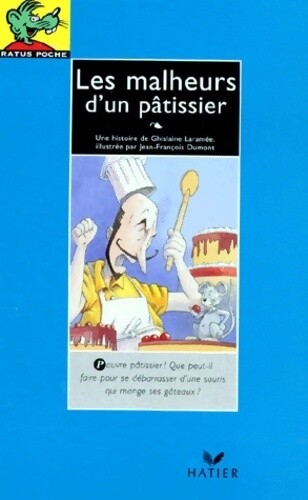 Les malheurs pâtissier - malheurs,