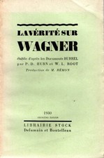 La vérité sur Wagner. HURN (P.D) et ROOT (W.L).